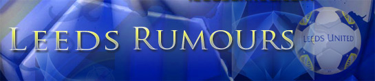 leeds rumours